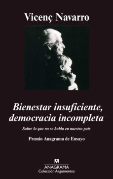 bienestar insuficiente, democracia incompleta: sobre lo que no se habla en nuestro pais (5ª ed.)-9788433961747