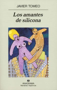 los amantes de silicona-javier tomeo-9788433971647
