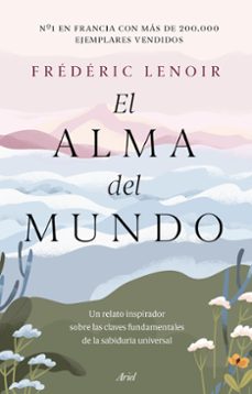 el alma del mundo-frederic lenoir-9788434433847