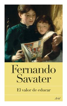 el valor de educar-fernando savater-9788434453647