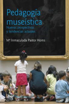 pedagogia museistica-m inmaculada pastor homs-9788434469747