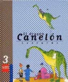 el dragon canelon: lecturas (3º educacion primaria)-isidora oliver motos-j. m. alvarez fernandez-9788434853447