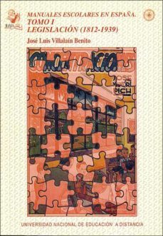 manuales escolares en españa tomo i: legislacion (1812-1939)-jose luis villalain benito-9788436236347