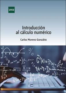 introduccion al calculo numerico-carlos moreno gonzalez-9788436276947