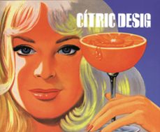 citric design (catalogo exposicion)-sofia barron-judith navarro-9788437057347