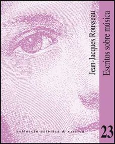 escritos sobre musica-jean jacques rousseau-9788437066547