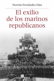 el exilio de los marinos republicanos (ebook)-victoria fernandez diaz-9788437083247