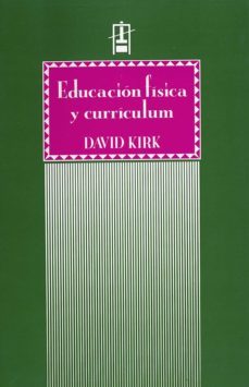 educacion fisica y curriculum (ebook)-david kirk-9788437094847