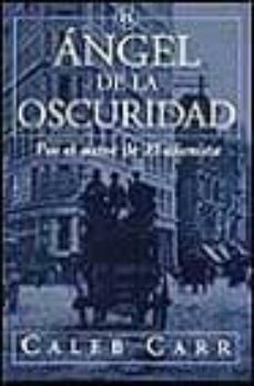 el angel de la oscuridad-caleb carr-9788440686947