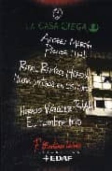 piensa mal; noche pintada en los muros; el hombre frio (la casa c iega, 1)-9788441416147