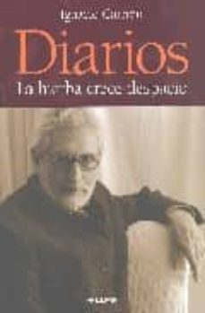 diarios: la hierba crece despacio-ignacio carrion-9788441419247