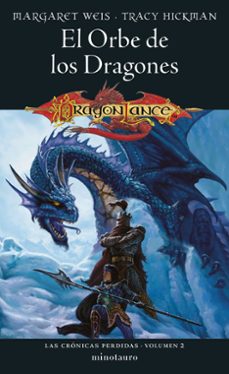 crónicas perdidas nº 02/03 el orbe de los dragones-margaret weis / tracy hickman-9788445011447