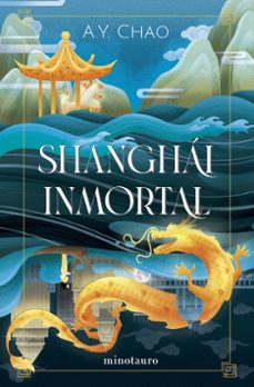shanghai inmortal (ebook)-a.y. chao-9788445017821