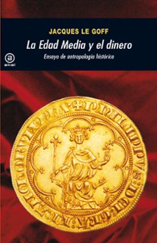 la edad media y el dinero-jacques le goff-9788446035947