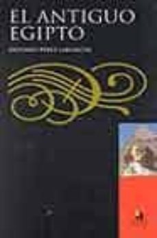 el antiguo egipto-antonio perez largacha-9788448307547