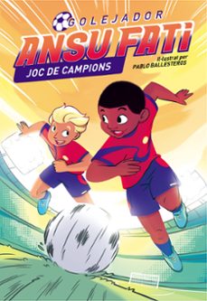 ansu fati. joc de campions (golejador 2)-ansu fati-9788448860547