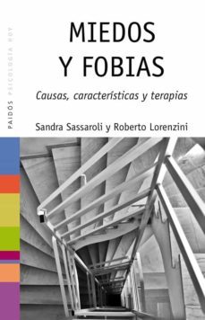 miedos y fobias-sandra sassaroli-roberto lorenzini-9788449327247