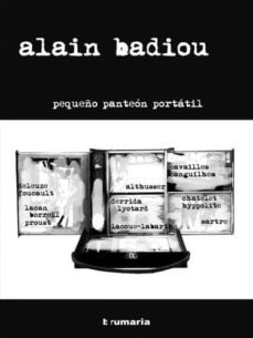 pequeño panteon portatil-alain badiou-9788461282647