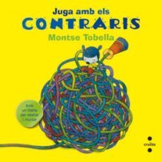 (pe) juga amb els contraris-montserrat tobella-9788466133647