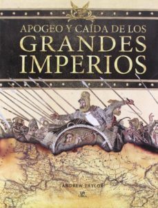 (pe)apogeo y caida de los grandes imperios-andrew taylor-9788466221047