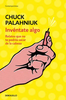 inventate algo-chuck palahniuk-9788466347747