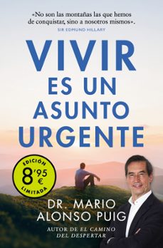 vivir es un asunto urgente (campaña de verano edición limitada)-mario alonso puig-9788466357647