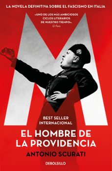 m. el hombre de la providencia-antonio scurati-9788466371247