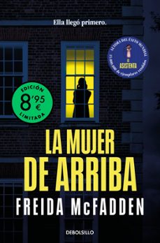 la mujer de arriba (edicion limitada)-freida mcfadden-9788466390347