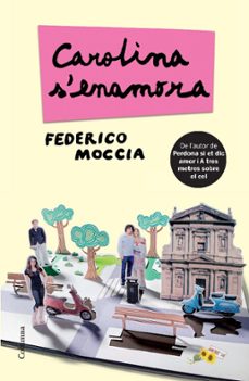 carolina s'enamora (ebook)-federico moccia-9788466413947