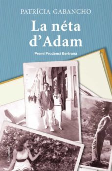 la néta d'adam-patricia gabancho-9788466416047