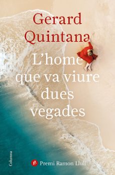 l home que va viure dues vegades (premi ramon llull 2021)-9788466427647