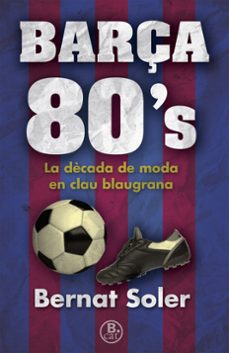 barça 80 s: una dècada de moda clau blau-9788466662147