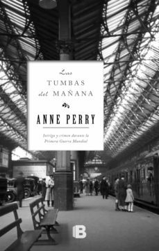 las tumbas del mañana (primera guerra mundial 1) (ebook)-anne perry-9788466665247
