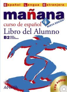 mañana 4: libro del alumno (b2 nivel superior) (incluye audio-cd) (español lengua extranjera)-9788466763547
