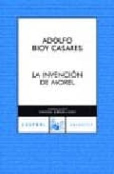la invencion de morel-adolfo bioy casares-9788467023947
