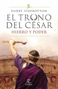 hierro y poder (serie el trono del césar 1) (ebook)-harry sidebottom-9788467057447