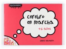 cerebro en marcha + 6 años-angels navarro-9788467528947