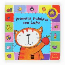 primeras palabras con lupe-lara jones-9788467535747