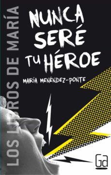 nunca sere tu heroe (ebook)-maria menendez ponte-9788467540147