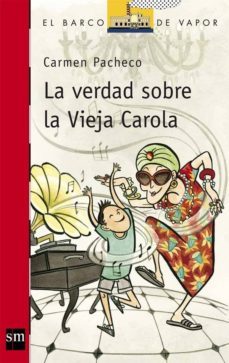 la verdad sobre la vieja carola-9788467553147