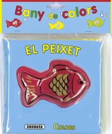 el peixet (bany de colors)-9788467708547