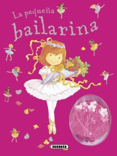 la pequeña bailarina (mi gran sueño)-9788467720747