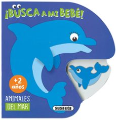 animales del mar (busca a mi bebe)-9788467765847
