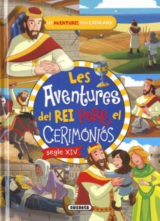les aventures del rei pere el cerimonios-mia cassany biosca-9788467768947