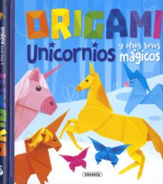 origami. unicornios y otros seres magicos-9788467777147
