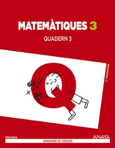 matematiques 3. quadern 3.  segundo ciclo-9788467848847