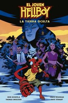 el joven hellboy: la tierra oculta-mike mignola-thomas e. sniegoski-9788467949247