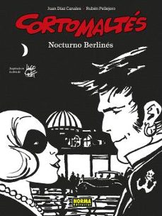 corto maltes: nocturno berlines  ed blanco/negro-hugo pratt-9788467957747