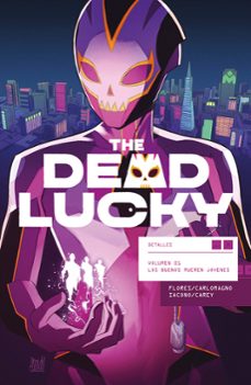 the dead lucky vol.1. los buenos mueren jovenes-melissa flores-french carlomagno-9788467964547