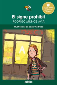 el signe prohibit - premi edebé infantil 2015-rodrigo muñoz avia-9788468323947